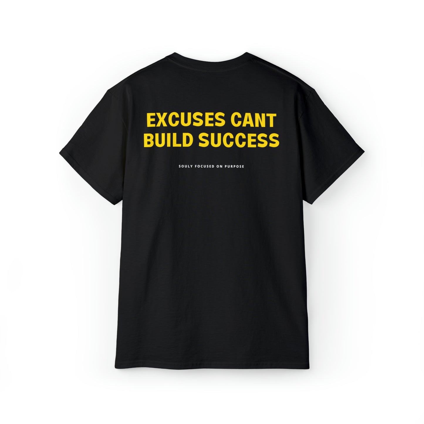 Excuses Cant Build Success T-Shirt