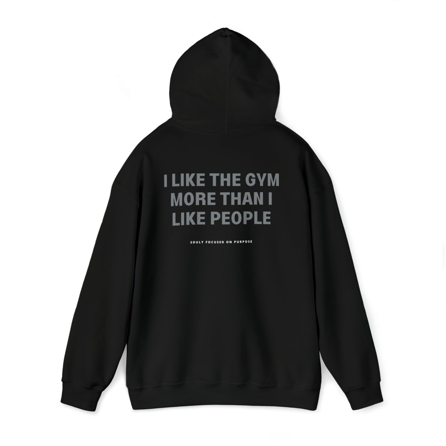 I Like The Gym More Than I Like People Hoodie