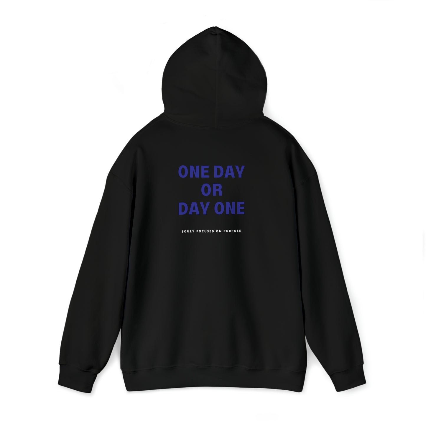 One Day Or Day One Hoodie