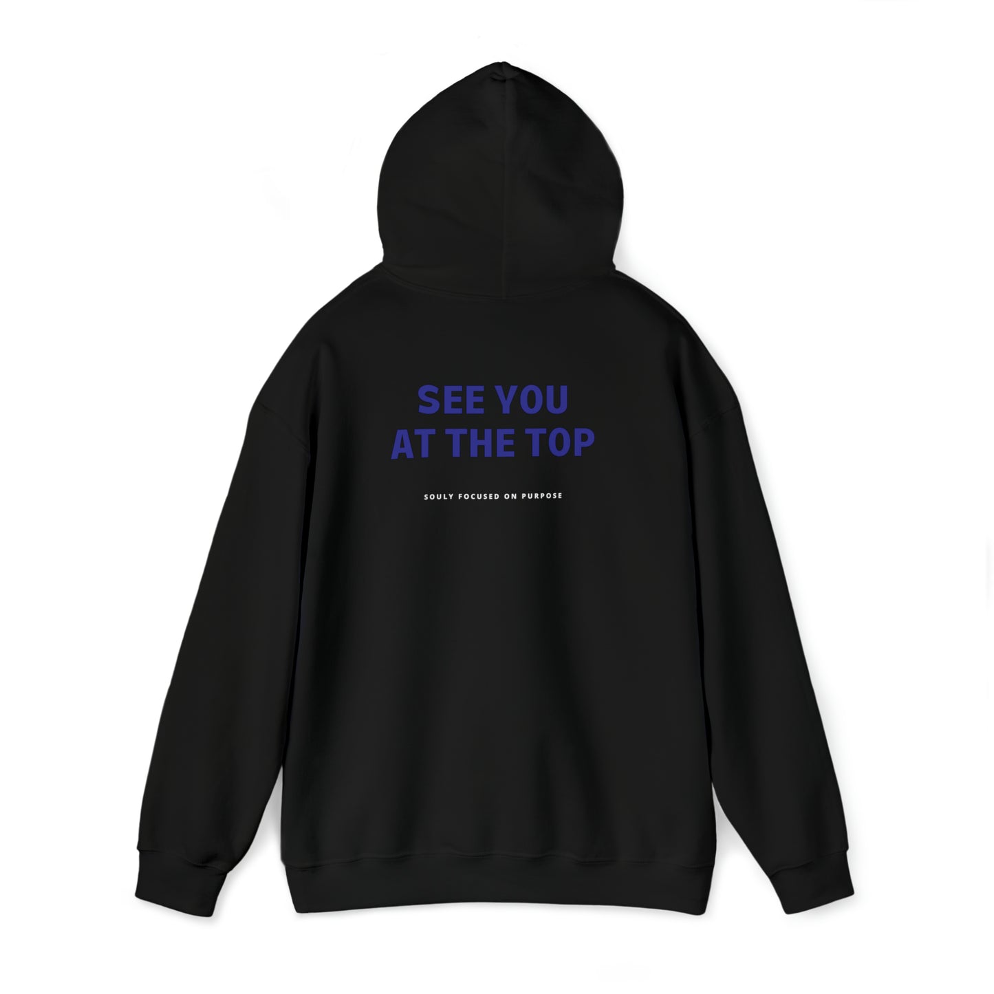 See You At The Top Hoodie